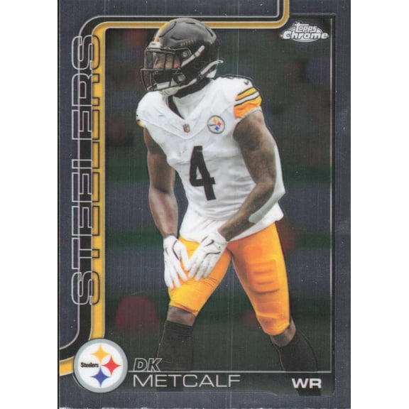 2025 TOPPS CHROME #254 DK METCALF PITTSBURGH STEELERS
