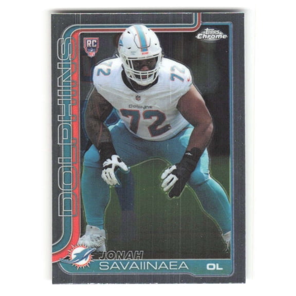 2025 Topps Chrome #380 Jonah Savaiinaea RC Rookie Miami Dolphins NFL Football Base Trading Card