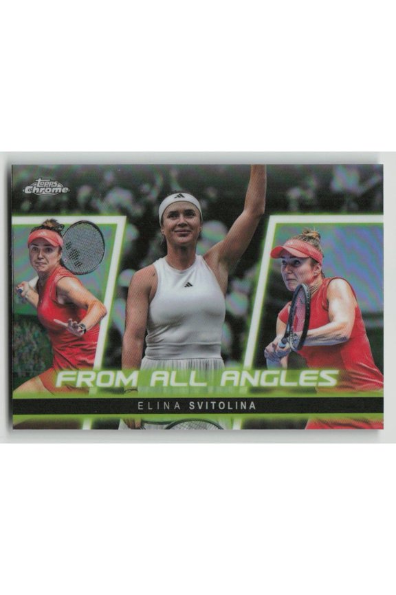2025 Topps Chrome From All Angles Refractor Elina Svitolina FAA-17 Tennis Card