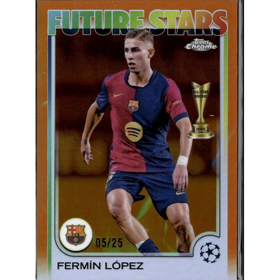 2025 Topps Chrome UEFA Champions League Future Stars Orange Refractor /25 #162 Fermn Lpez All-Star Rookie