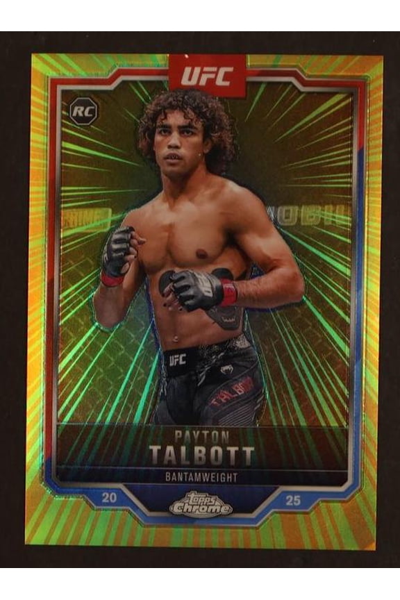 2025 Topps Chrome UFC Radiating Rookies Payton Talbott #RRS-14 RC