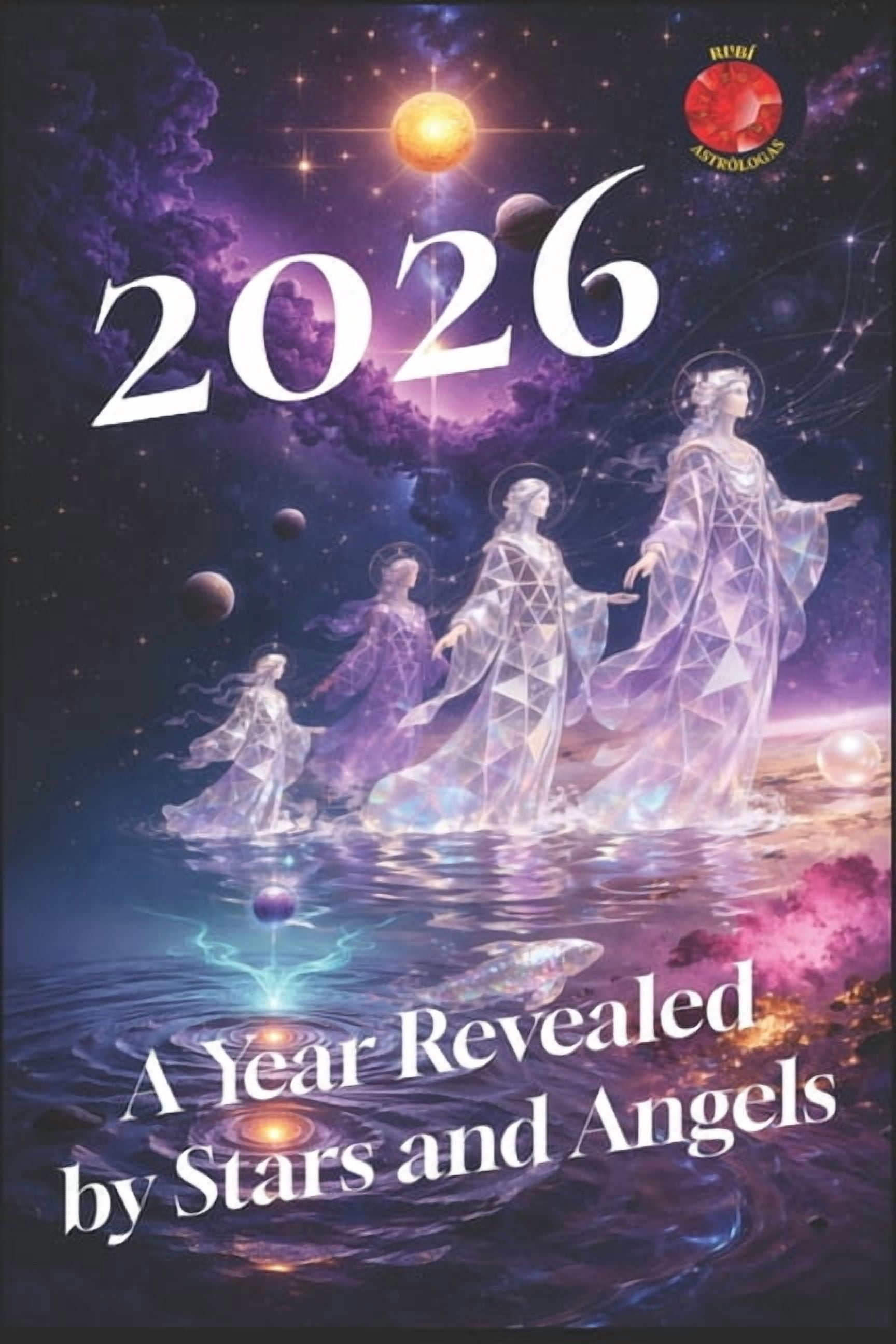 2026 A Year Revealed by Stars and Angels, (Paperback)
