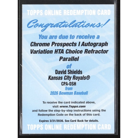 2026 Bowman Baseball David Shields #CPA-DSH HTA Choice Refractor Redemption