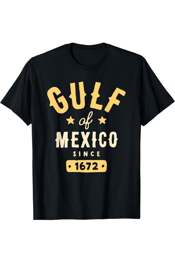 2026/Gulf of Mexico Since 1672 America Original Design Unisex T-Shirt