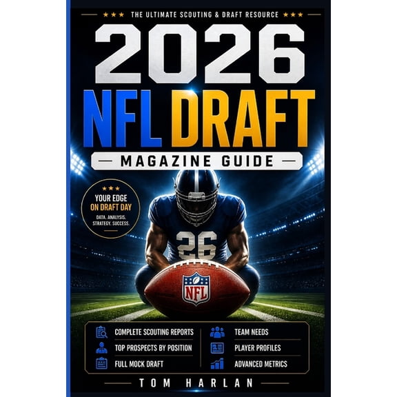 2026 NFL Draft Magazine Guide: Complete Scouting Reports, Top Prospects by Position, Full Mock Draft, Team Needs, Player, (Paperback)