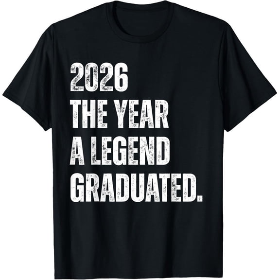 2026 The Year A Legend Graduated Funny Graduation Senior T-Shirt UNISEX S-3XL