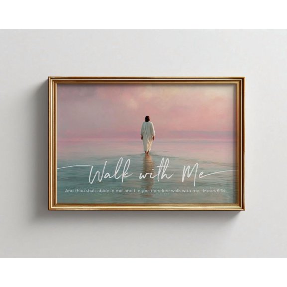 2026 Theme Wall Art, Walk With Me, Moses 6:34, Women And Men, Home And Living Room Decor