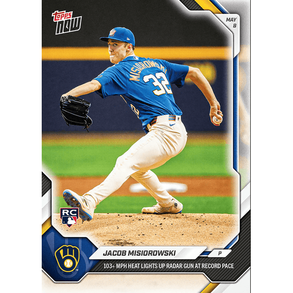 2026 Topps Now Jacob Misiorowski #178 103+ MPH Heat Lights Up Radar Gun At Record Pace Milwaukee Brewers Rookie RC Baseball Card