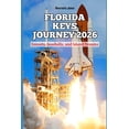 thumbnail image 1 of 2026 Travel Books, Vacation and Tour Gui Florida Keys Journey 2026: Sunsets, Seashells, and Island Dreams, Book 1, (Paperback), 1 of 1