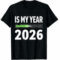 thumbnail image 1 of 2026 is My Year - New Year's Eve Happy New Year Party Graphic Tee T-Shirt for Men Women, 1 of 4