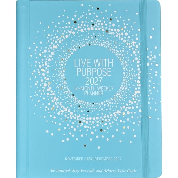 2027 Live with Purpose Planner (14 Months, Nov 2026 to Dec 2027) (Weekly Goal Planner), (Paperback)