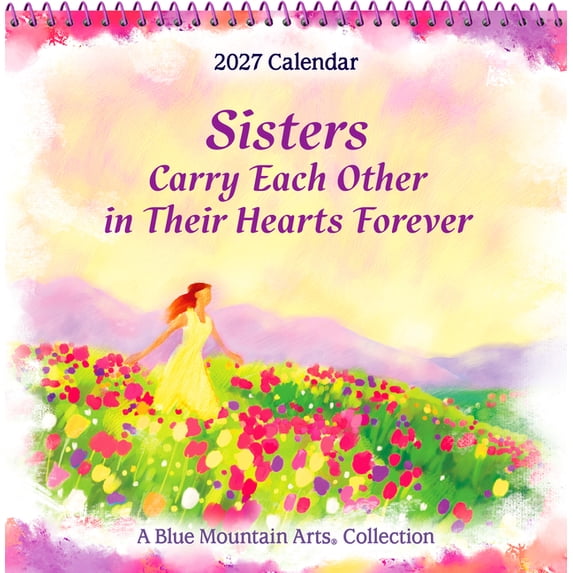 2027 Sisters Carry Each Other in Their Hearts Forever, (Paperback)