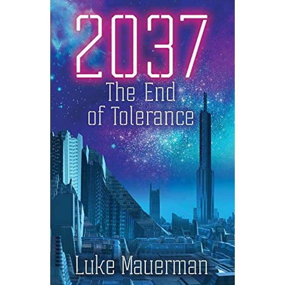 Pre-Owned 2037: The End of Tolerance Paperback