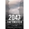 thumbnail image 1 of 2047 The Unifier: Sometimes History Needs to be Revisited to Create History, (Paperback), 1 of 7