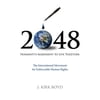 Pre-Owned 2048: Humanity's Agreement to Live Together (Paperback) 1605093300 9781605093307