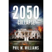 2050 Collapse Book 5 Paperback by Phil M Williams