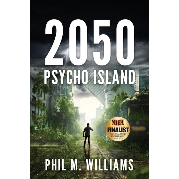 2050: Psycho Island (Book 1) (Paperback) by Phil M Williams