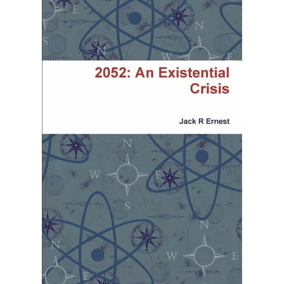 2052: An Existential Crisis, (Paperback)
