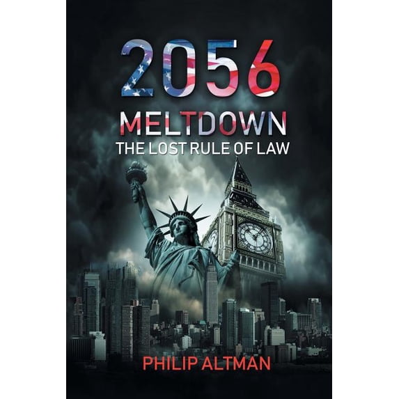 2056: Meltdown: The Lost Rule of Law (Paperback)