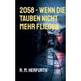 thumbnail image 1 of 2058 - Wenn die Tauben nicht mehr fliegen, (Paperback), 1 of 1