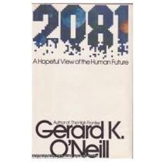 Pre-Owned 2081: A Hopeful View of the Human Future (Hardcover) 0671242571 9780671242572