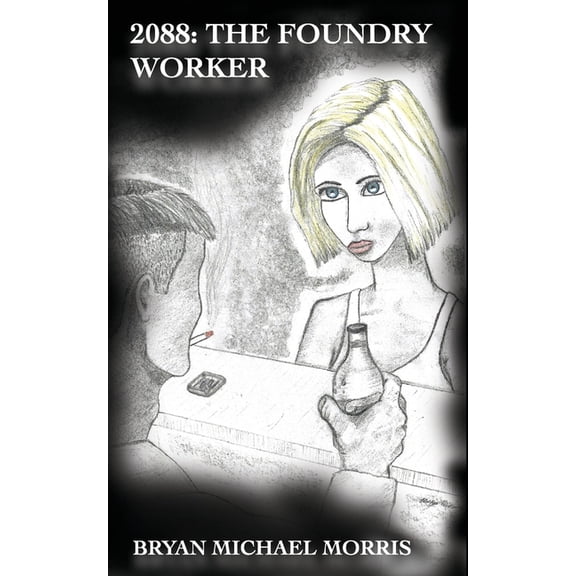 2088: The Foundry Worker, (Paperback)