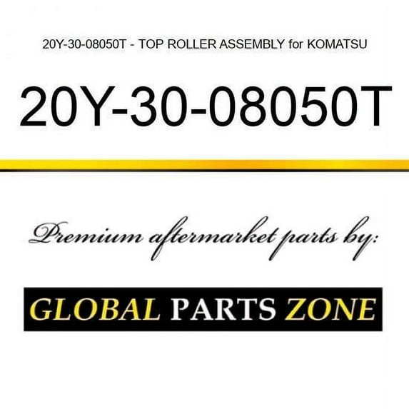 20Y-30-08050T - TOP ROLLER ASSEMBLY for KOMATSU