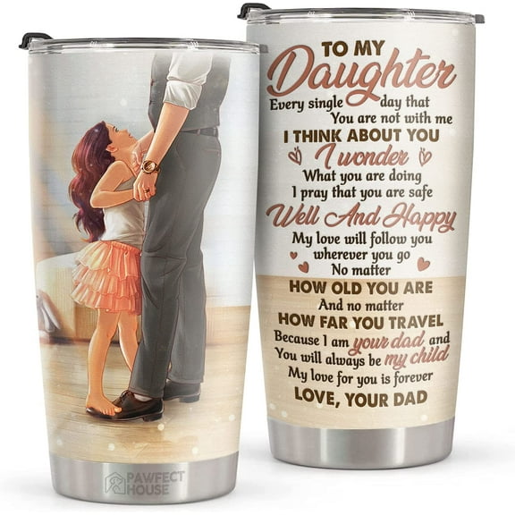 20oz Insulated Tumbler - Daughter Gifts From Dad - My Love For You Is Forever - Smoothie Tumbler Valentine Birthday Graduation Gifts Back To School Essentials For Daughter From Dad