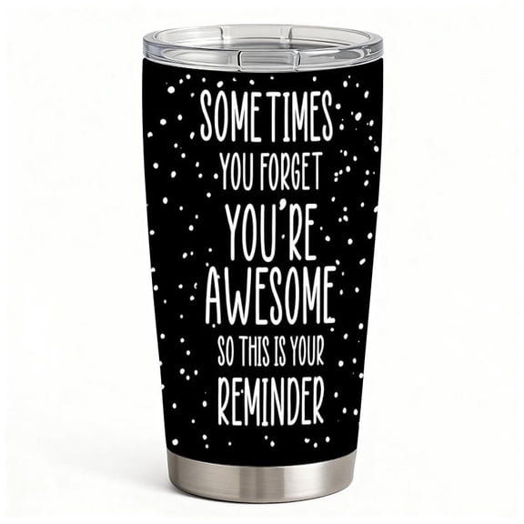 20oz Motivational Quote Print Stainless Steel Tumbler, Tumbler with Lid Double Wall Vacuum Insulated Travel Mug, Coffee Cups With Lids, Perfect Gifts For Birthday Holidays.