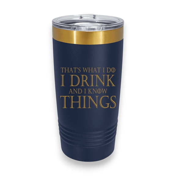20oz Tumbler - CUSTOM - Thats what i do