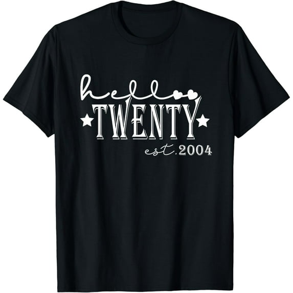 20th Birthday Funny Hello 20 Years Old 2004Men Women BoyGirl T-Shirt