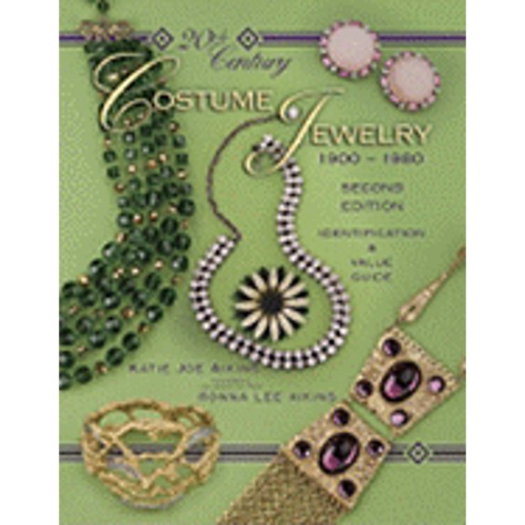 Pre-Owned 20th Century Costume Jewelry 1900-1980: Identification & Value Guide: 20th Century Costume Jewelry 1900-1980 : Identification & Value Guide (Edition 2) (Hardcover)