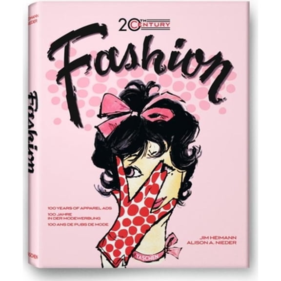 Pre-Owned 20th Century Fashion: 100 Years of Apparel Ads (Hardcover) 3836514613 9783836514613