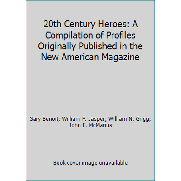 Pre-Owned 20th Century Heroes (Hardcover) 9780964567917