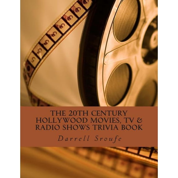 The 20th Century Hollywood Movies, TV & Radio Shows Trivia Book (Paperback)