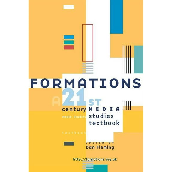 20th Century Media Studies Formations: A 21st Century Media Studies Textbook, (Paperback)