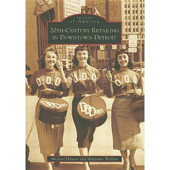 20th-Century Retailing in Downtown Detroit (Images of America)