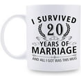 thumbnail image 1 of 20th Wedding Anniversary Mugs for Couple Husband Wife - I Survived 20 Years of Marriage and All I Got Was This Mug - 20 Year Anniversary 11 oz Coffee Mug for Him Her, 1 of 6