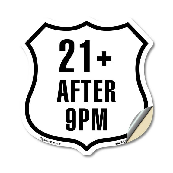 21+ After 9PM 12 inch X 12 inch Shield Shaped Heavy Duty 3.2 mil Vinyl Decal Weather Resistant Made in the USA