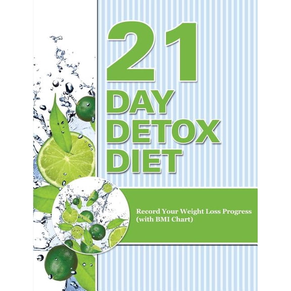 21 Day Detox Diet: Record Your Weight Loss Progress (with BMI Chart) (Paperback)