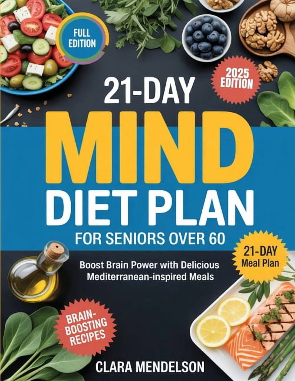 21-Day Mind Diet Plan for Seniors Over 60: Boost Brain Power with ...