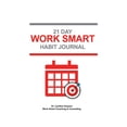 thumbnail image 1 of 21 Day Work Smart Journal (Paperback), 1 of 1