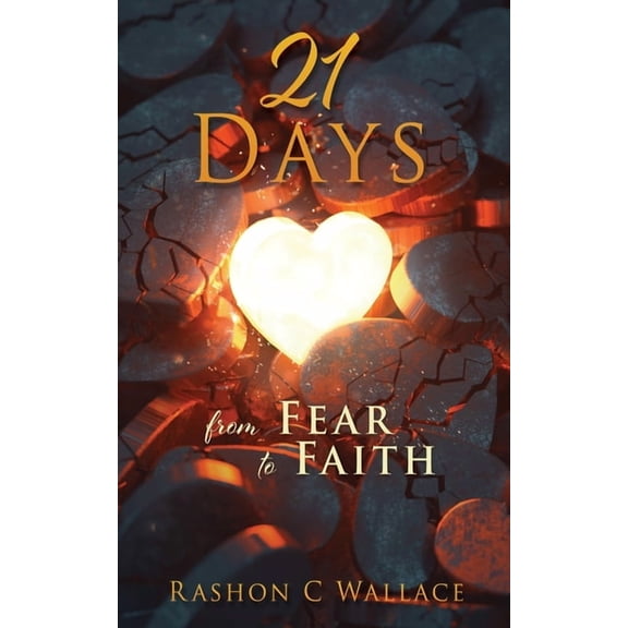 21 Days: From Fear to Faith, (Paperback)