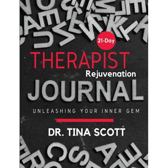 21 Days Therapist Rejuvenation Journal, (Paperback)
