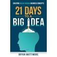 thumbnail image 1 of 21 Days to a Big Idea!, (Paperback), 1 of 1