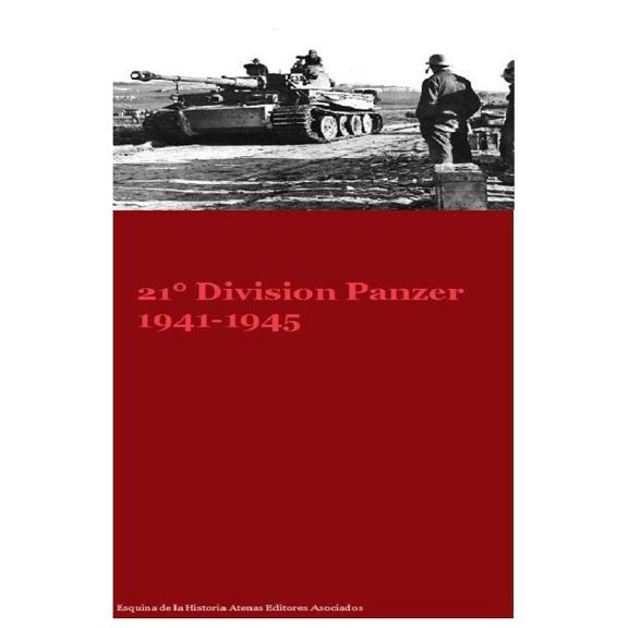 21 Division Panzer 1941-1945