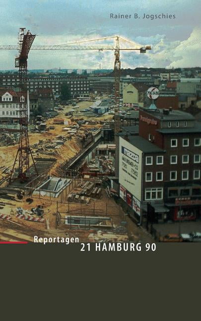 21 Hamburg 90: Reportagen aus einem Stadtteil (Paperback)