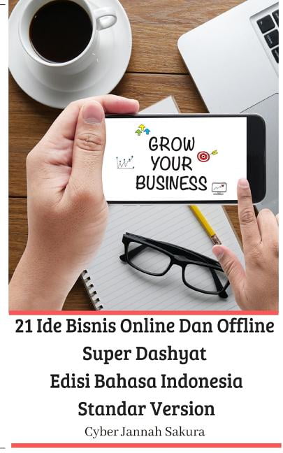 21 Ide Bisnis Online Dan Offline Super Dashyat Edisi Bahasa Indonesia Standar Version, (Paperback)