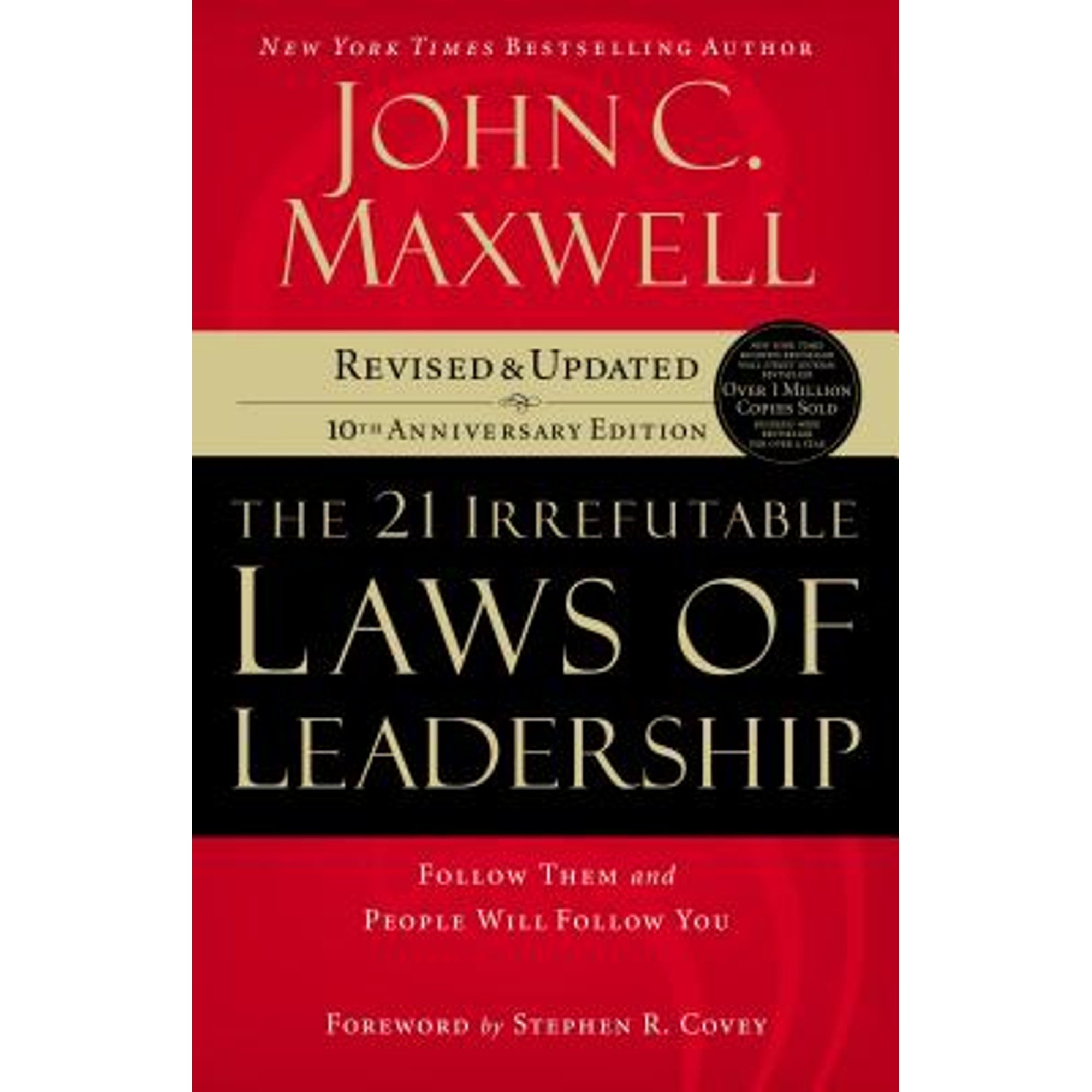 Pre-Owned 21 Irrefutable Laws of Leadership: Follow Them and People Will You (Paperback 9780785289357) by John C Maxwell