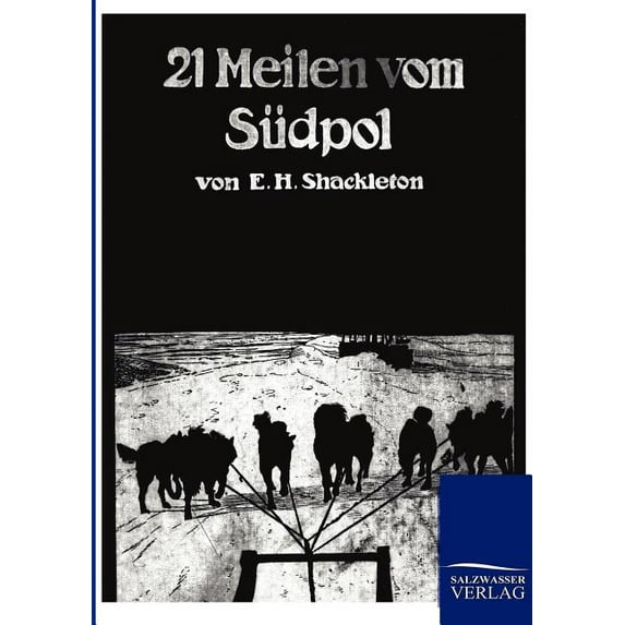 21 Meilen vom S?dpol